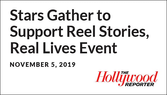 Stars Gather to Support Reel Stories, Real Lives Event